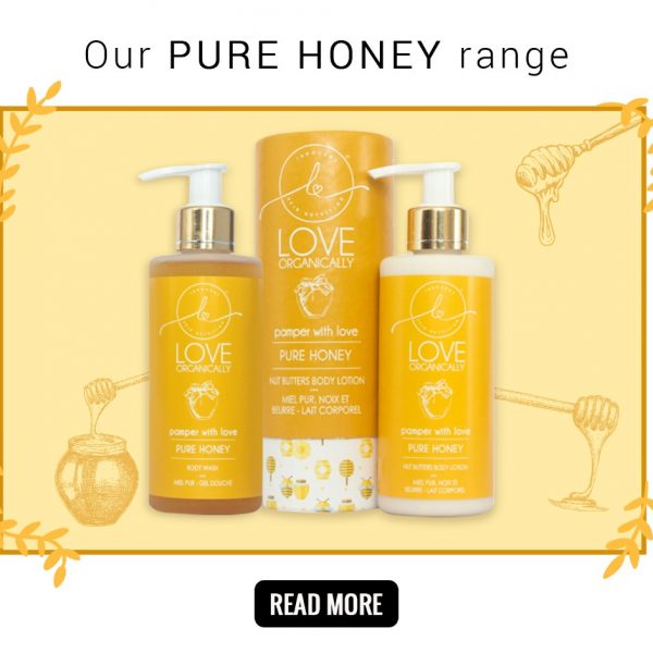 Our Pure Honey Range - Pamper with Love!